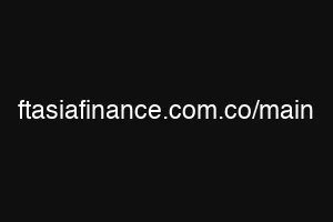ftasiafinance.com.co/main